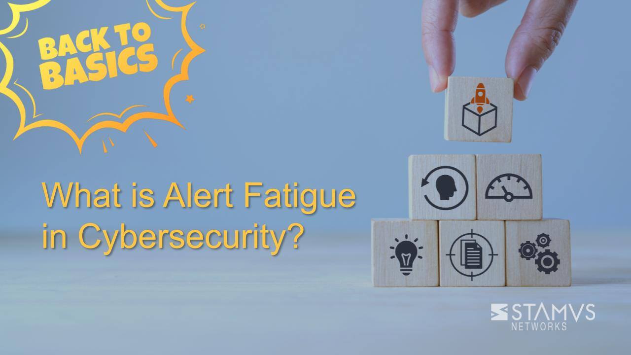 what-is-alert-fatigue-in-cybersecurity